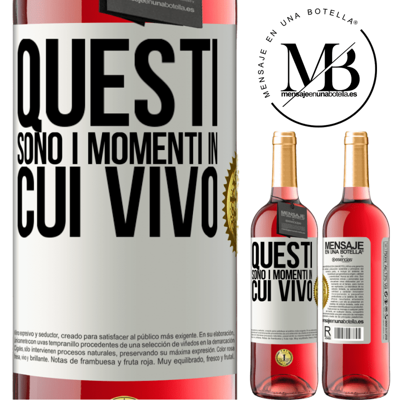 29,95 € Spedizione Gratuita | Vino rosato Edizione ROSÉ Questi sono i momenti in cui vivo Etichetta Bianca. Etichetta personalizzabile Vino giovane Raccogliere 2025 Tempranillo