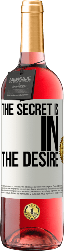 29,95 € | Rosé Wine ROSÉ Edition The secret is in the desire White Label. Customizable label Young wine Harvest 2023 Tempranillo
