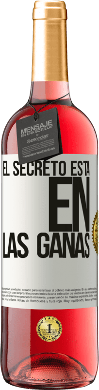 29,95 € | Vino Rosado Edición ROSÉ El secreto está en las ganas Etiqueta Blanca. Etiqueta personalizable Vino joven Cosecha 2023 Tempranillo