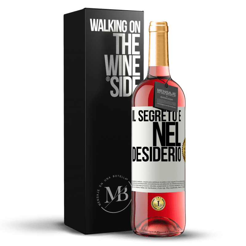 29,95 € Spedizione Gratuita | Vino rosato Edizione ROSÉ Il segreto è nel desiderio Etichetta Bianca. Etichetta personalizzabile Vino giovane Raccogliere 2024 Tempranillo