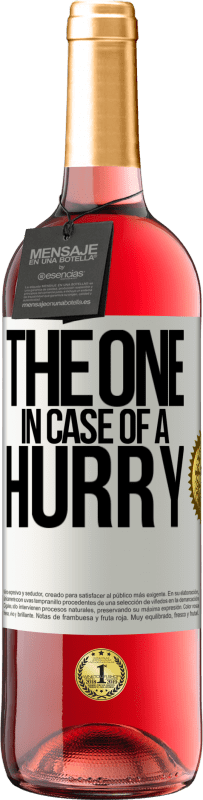 29,95 € Бесплатная доставка | Розовое вино Издание ROSÉ The one in case of a hurry Белая этикетка. Настраиваемая этикетка Молодое вино Урожай 2025 Tempranillo