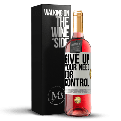 «Give up your need for control» ROSÉエディション