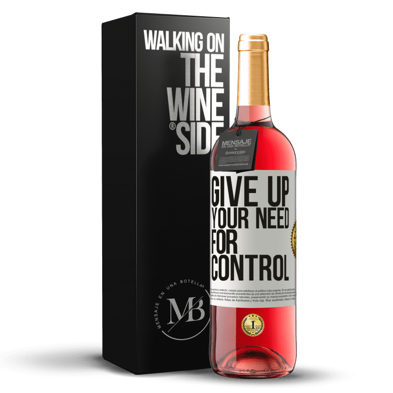 29,95 € Kostenloser Versand | Roséwein ROSÉ Ausgabe Give up your need for control Weißes Etikett. Anpassbares Etikett Junger Wein Ernte 2024 Tempranillo