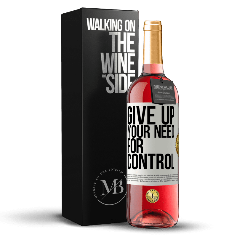 29,95 € Envio grátis | Vinho rosé Edição ROSÉ Give up your need for control Etiqueta Branca. Etiqueta personalizável Vinho jovem Colheita 2025 Tempranillo