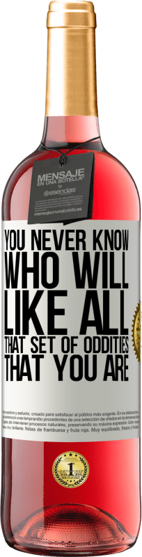 29,95 € 送料無料 | ロゼワイン ROSÉエディション あなたは誰があなたがそうであるすべてのその奇妙なセットを好きになるか決して知りません ホワイトラベル. カスタマイズ可能なラベル 若いワイン 収穫 2025 Tempranillo