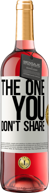 29,95 € | ロゼワイン ROSÉエディション The one you don't share ホワイトラベル. カスタマイズ可能なラベル 若いワイン 収穫 2023 Tempranillo