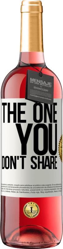 «The one you don't share» Издание ROSÉ