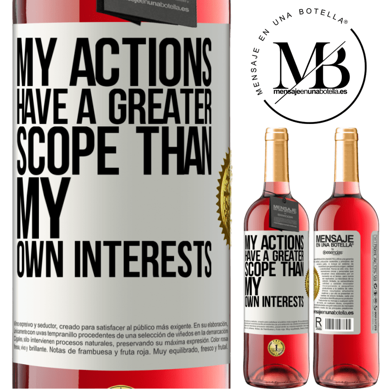 29,95 € Free Shipping | Rosé Wine ROSÉ Edition My actions have a greater scope than my own interests White Label. Customizable label Young wine Harvest 2021 Tempranillo
