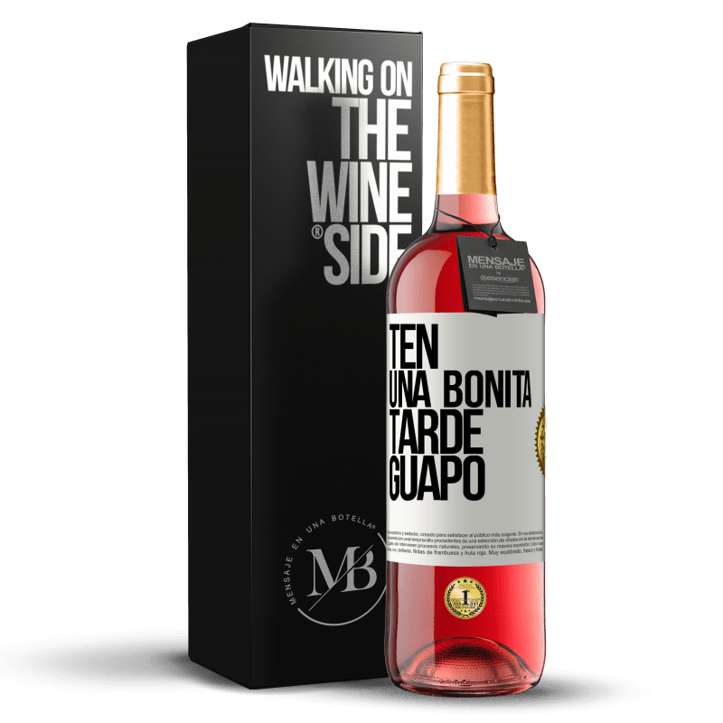 29,95 € Envío gratis | Vino Rosado Edición ROSÉ Ten una bonita tarde, guapo Etiqueta Blanca. Etiqueta personalizable Vino joven Cosecha 2025 Tempranillo