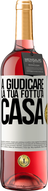 29,95 € | Vino rosato Edizione ROSÉ A giudicare la tua fottuta casa Etichetta Bianca. Etichetta personalizzabile Vino giovane Raccogliere 2024 Tempranillo