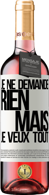 29,95 € Envoi gratuit | Vin rosé Édition ROSÉ Je ne demande rien, mais je veux tout Étiquette Blanche. Étiquette personnalisable Vin jeune Récolte 2025 Tempranillo
