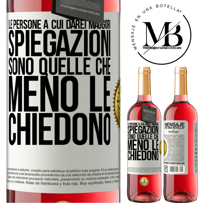 29,95 € Spedizione Gratuita | Vino rosato Edizione ROSÉ Le persone a cui darei maggiori spiegazioni sono quelle che meno le chiedono Etichetta Bianca. Etichetta personalizzabile Vino giovane Raccogliere 2023 Tempranillo