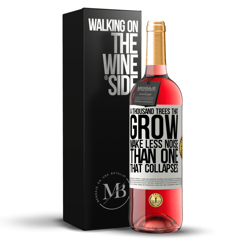 29,95 € Free Shipping | Rosé Wine ROSÉ Edition A thousand trees that grow make less noise than one that collapses White Label. Customizable label Young wine Harvest 2024 Tempranillo