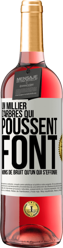 29,95 € Envoi gratuit | Vin rosé Édition ROSÉ Un millier d'arbres qui poussent font moins de bruit qu'un qui s'effondre Étiquette Blanche. Étiquette personnalisable Vin jeune Récolte 2025 Tempranillo