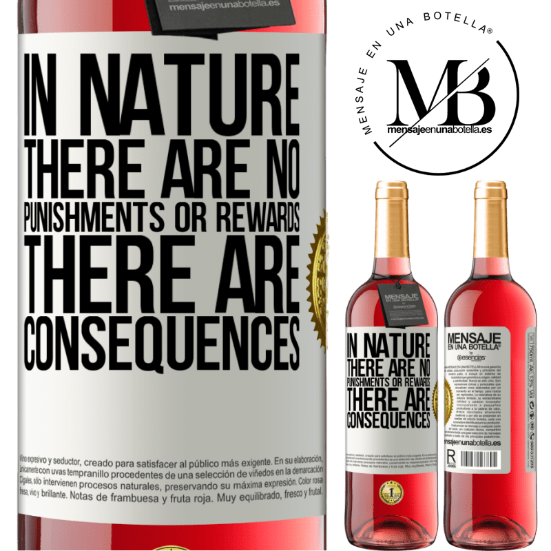 29,95 € Free Shipping | Rosé Wine ROSÉ Edition In nature there are no punishments or rewards, there are consequences White Label. Customizable label Young wine Harvest 2021 Tempranillo