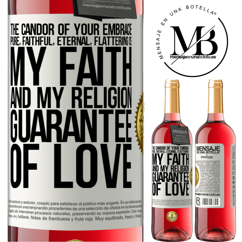 29,95 € Free Shipping | Rosé Wine ROSÉ Edition The candor of your embrace, pure, faithful, eternal, flattering, is my faith and my religion, guarantee of love White Label. Customizable label Young wine Harvest 2021 Tempranillo