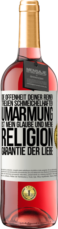 29,95 € Kostenloser Versand | Roséwein ROSÉ Ausgabe Die Offenheit deiner reinen, treuen, schmeichelhaften Umarmung ist mein Glaube und meine Religion Garantie der Liebe Weißes Etikett. Anpassbares Etikett Junger Wein Ernte 2024 Tempranillo