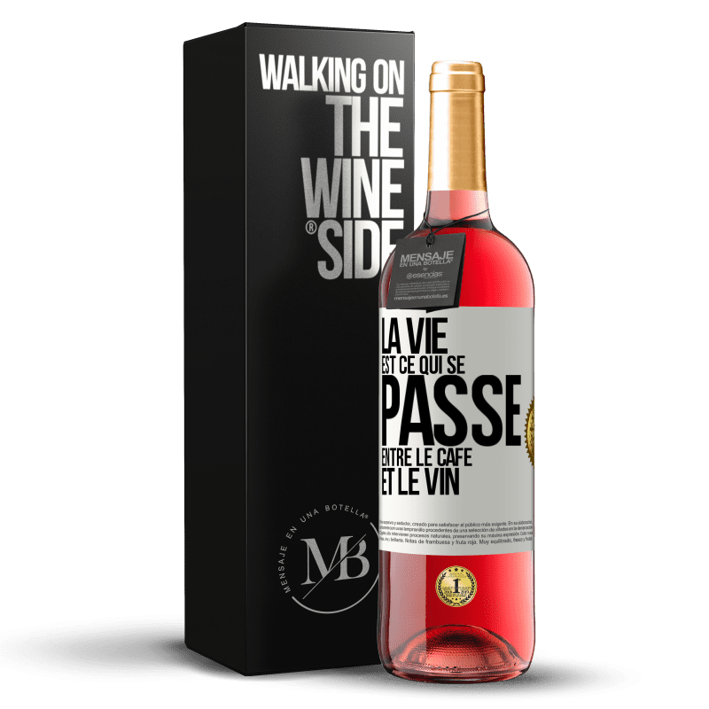 29,95 € Envoi gratuit | Vin rosé Édition ROSÉ La vie est ce qui se passe entre le café et le vin Étiquette Blanche. Étiquette personnalisable Vin jeune Récolte 2024 Tempranillo