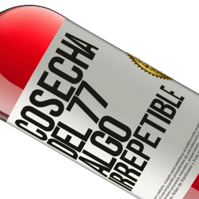 Expresiones Únicas y Personales. «Cosecha del 77, algo irrepetible» Edición ROSÉ