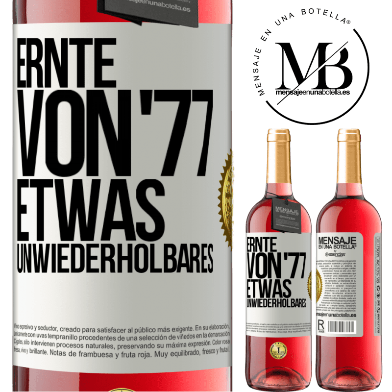 29,95 € Kostenloser Versand | Roséwein ROSÉ Ausgabe Ernte von '77, etwas Unwiederholbares Weißes Etikett. Anpassbares Etikett Junger Wein Ernte 2024 Tempranillo