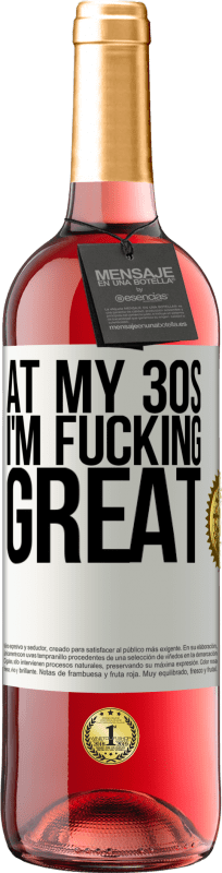 «At my 30s, I'm fucking great» ROSÉ Edition