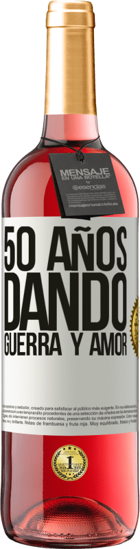 29,95 € | Vino Rosado Edición ROSÉ 50 años dando guerra y amor Etiqueta Blanca. Etiqueta personalizable Vino joven Cosecha 2025 Tempranillo