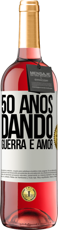 29,95 € | Vinho rosé Edição ROSÉ 50 anos dando guerra e amor Etiqueta Branca. Etiqueta personalizável Vinho jovem Colheita 2025 Tempranillo