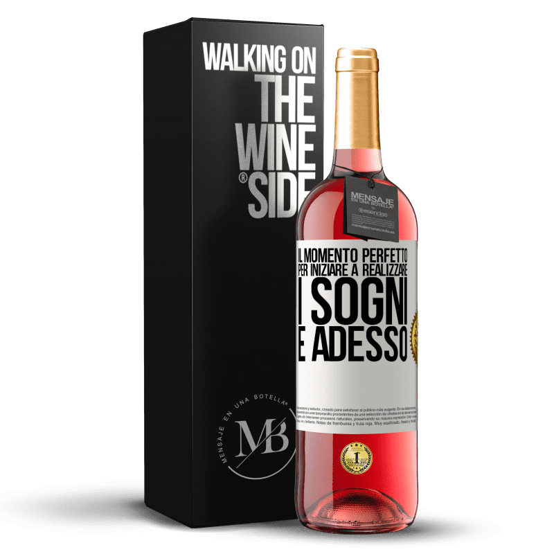 29,95 € Spedizione Gratuita | Vino rosato Edizione ROSÉ Il momento perfetto per iniziare a realizzare i sogni è adesso Etichetta Bianca. Etichetta personalizzabile Vino giovane Raccogliere 2024 Tempranillo