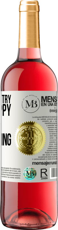 «You have to try to be happy, if only for fucking» ROSÉ Edition