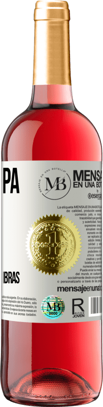 «Ser guapa no es fácil, pero te acostumbras» Edición ROSÉ