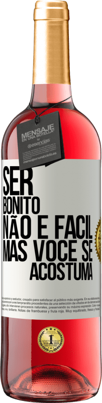 29,95 € | Vinho rosé Edição ROSÉ Ser bonito não é fácil, mas você se acostuma Etiqueta Branca. Etiqueta personalizável Vinho jovem Colheita 2025 Tempranillo