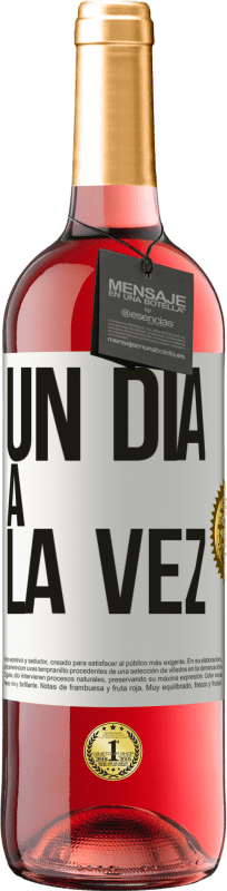 29,95 € | Vino Rosado Edición ROSÉ Un día a la vez Etiqueta Blanca. Etiqueta personalizable Vino joven Cosecha 2023 Tempranillo