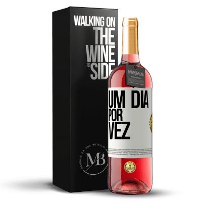 «Um dia por vez» Edição ROSÉ