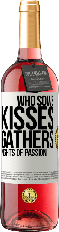 29,95 € Free Shipping | Rosé Wine ROSÉ Edition Who sows kisses, gathers nights of passion White Label. Customizable label Young wine Harvest 2024 Tempranillo