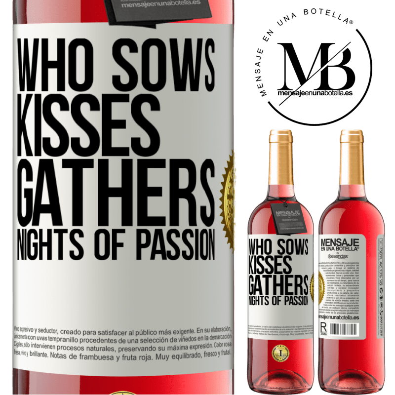 29,95 € Free Shipping | Rosé Wine ROSÉ Edition Who sows kisses, gathers nights of passion White Label. Customizable label Young wine Harvest 2022 Tempranillo