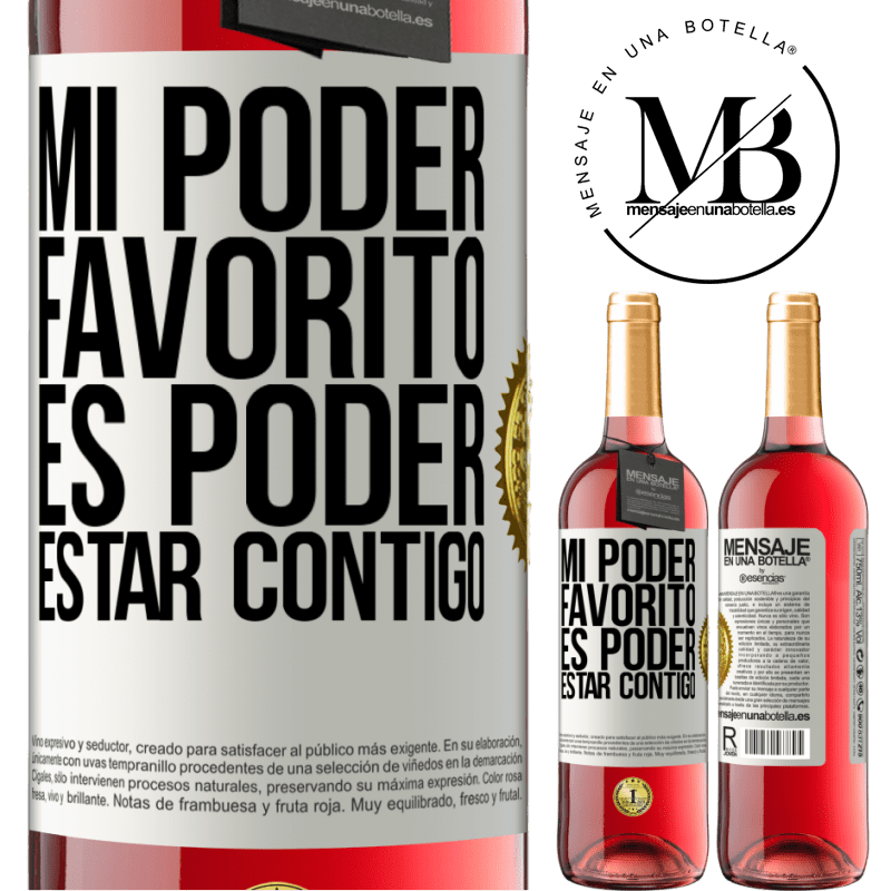 29,95 € Envío gratis | Vino Rosado Edición ROSÉ Mi poder favorito es poder estar contigo Etiqueta Blanca. Etiqueta personalizable Vino joven Cosecha 2023 Tempranillo