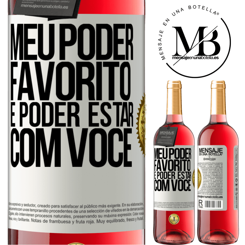 29,95 € Envio grátis | Vinho rosé Edição ROSÉ Meu poder favorito é poder estar com você Etiqueta Branca. Etiqueta personalizável Vinho jovem Colheita 2023 Tempranillo