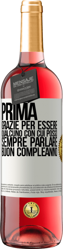 29,95 € Spedizione Gratuita | Vino rosato Edizione ROSÉ Prima. Grazie per essere qualcuno con cui posso sempre parlare. Buon compleanno Etichetta Bianca. Etichetta personalizzabile Vino giovane Raccogliere 2025 Tempranillo