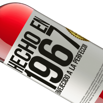 Expresiones Únicas y Personales. «Hecho en 1967. Envejecido a la perfección» Edición ROSÉ
