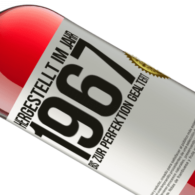 Einzigartige und Persönliche Ausdrücke. «Hergestellt im Jahr 1967. Bis zur Perfektion gealtert» ROSÉ Ausgabe