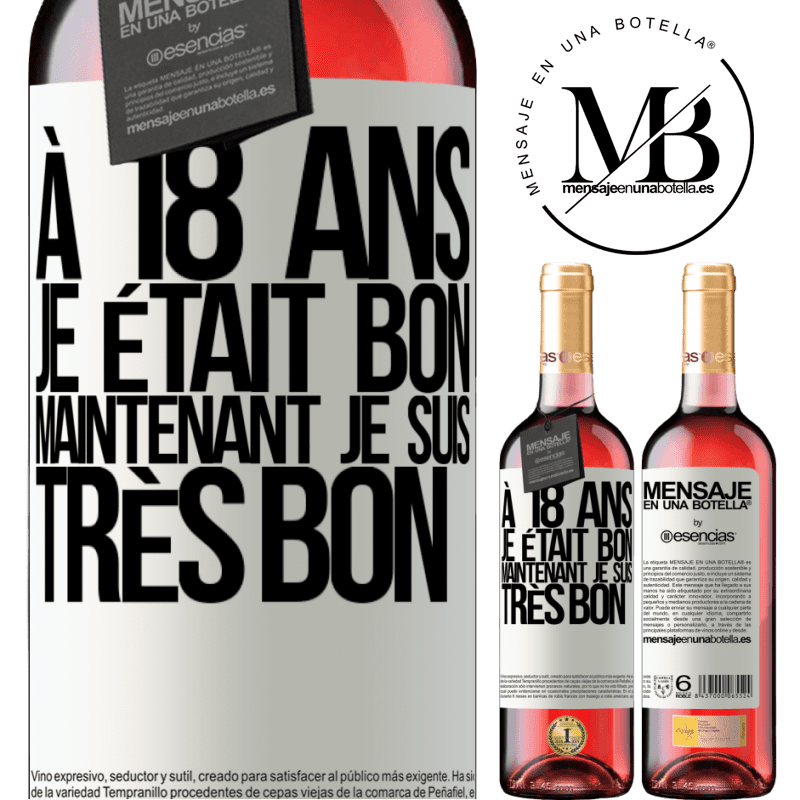 «À 18 ans j'étais beau-gosse. Maintenant très beau-gosse» Édition ROSÉ