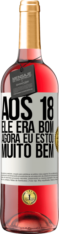29,95 € | Vinho rosé Edição ROSÉ Aos 18 ele era bom. Agora eu estou muito bem Etiqueta Branca. Etiqueta personalizável Vinho jovem Colheita 2025 Tempranillo