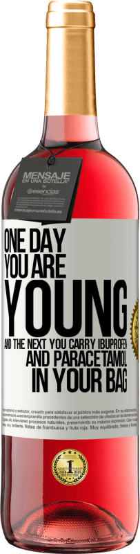 29,95 € | Rosé Wine ROSÉ Edition One day you are young and the next you carry ibuprofen and paracetamol in your bag White Label. Customizable label Young wine Harvest 2024 Tempranillo