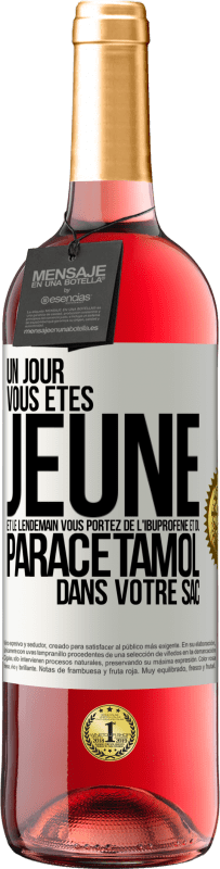 29,95 € Envoi gratuit | Vin rosé Édition ROSÉ Un jour, vous êtes jeune et le lendemain, vous portez de l'ibuprofène et du paracétamol dans votre sac Étiquette Blanche. Étiquette personnalisable Vin jeune Récolte 2025 Tempranillo