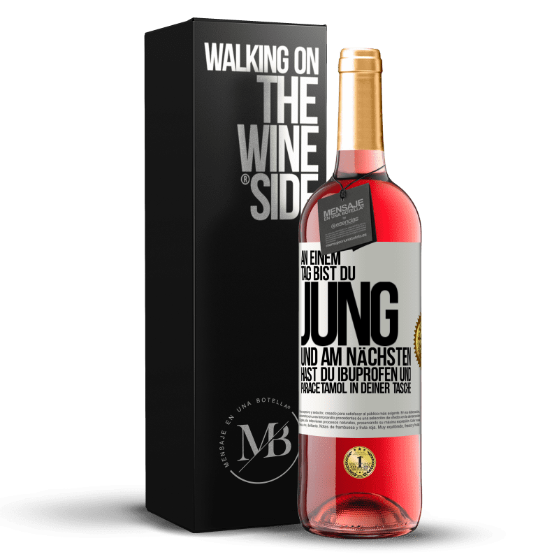 29,95 € Kostenloser Versand | Roséwein ROSÉ Ausgabe An einem Tag bist du jung und am nächsten hast du Ibuprofen und Paracetamol in deiner Tasche Weißes Etikett. Anpassbares Etikett Junger Wein Ernte 2025 Tempranillo