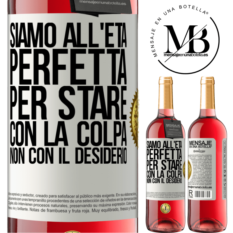 29,95 € Spedizione Gratuita | Vino rosato Edizione ROSÉ Siamo all'età perfetta, per stare con la colpa, non con il desiderio Etichetta Bianca. Etichetta personalizzabile Vino giovane Raccogliere 2023 Tempranillo