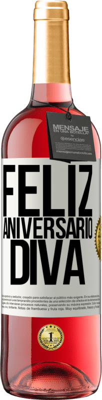 29,95 € | Vinho rosé Edição ROSÉ Feliz aniversário Diva Etiqueta Branca. Etiqueta personalizável Vinho jovem Colheita 2023 Tempranillo