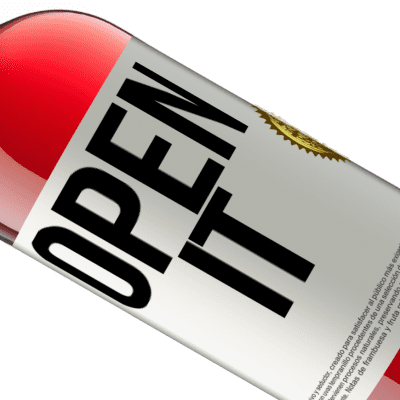 Unique & Personal Expressions. «Open it» ROSÉ Edition