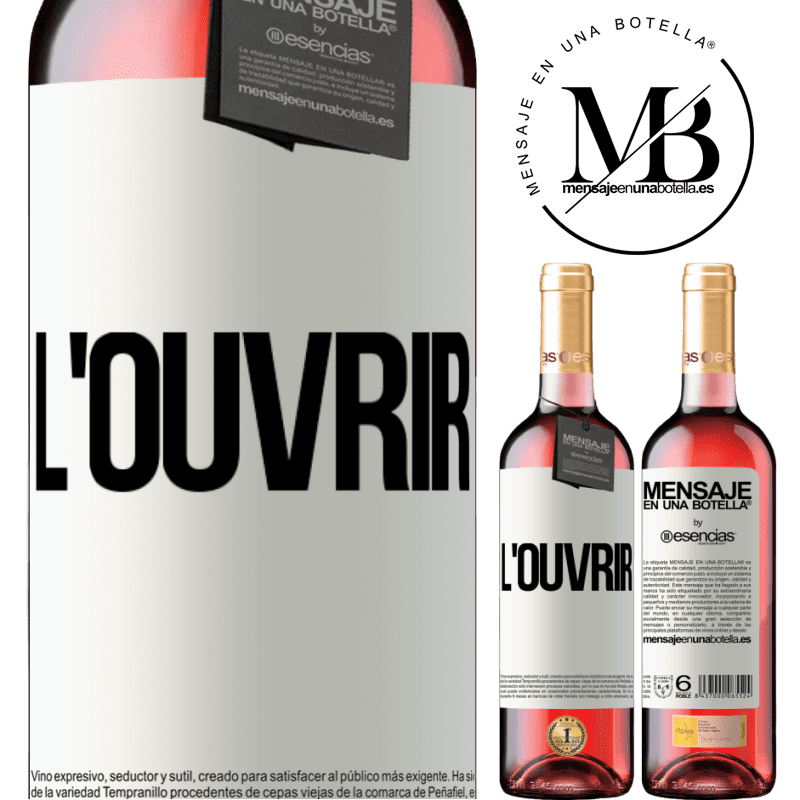 «Ouvre-le» Édition ROSÉ