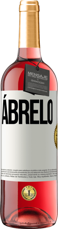 «Ábrelo» Edición ROSÉ